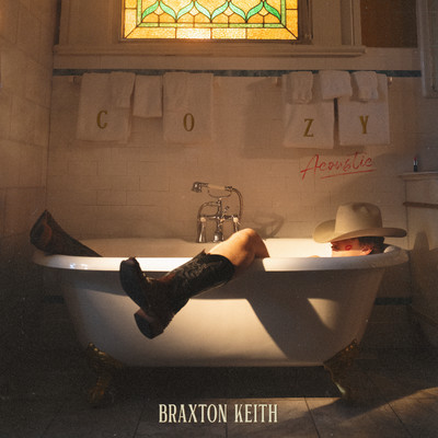 Cozy (Acoustic)/Braxton Keith