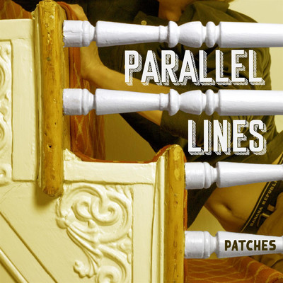 シングル/Parallel Lines/Patches