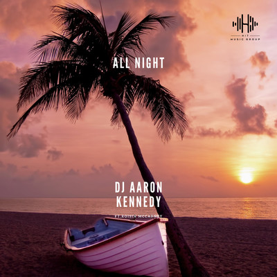 All Night (feat. Roisin McCarney)/Dj Aaron Kennedy