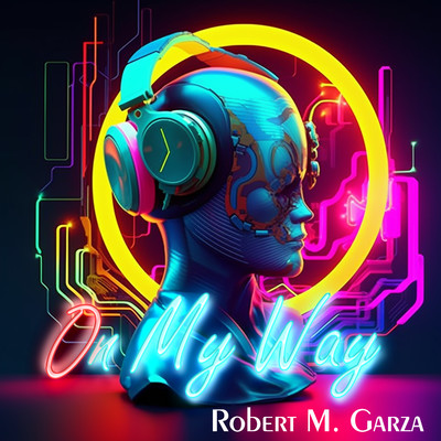 アルバム/On My Way/Robert M. Garza