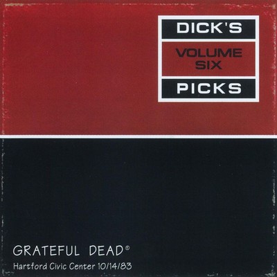 Dick's Picks Vol. 6: Hartford Civic Center, Hartford, CT 10／14／83 (Live)/Grateful Dead