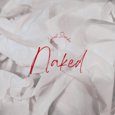 Naked/八月の微睡み
