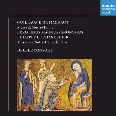 アルバム/Machaut: Messe Notre Dame/Deller Consort
