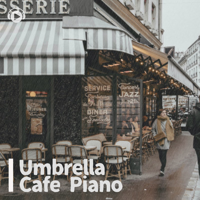 アルバム/Umbrella Cafe Piano/ALL BGM CHANNEL