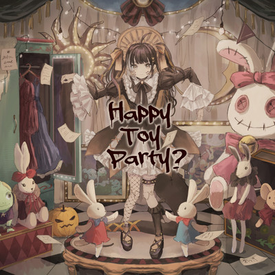 シングル/Happy Toy Party？/OutChips, 音影カナ & Addpico