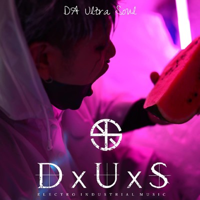 アルバム/DA Ultra Soul/DxUxS