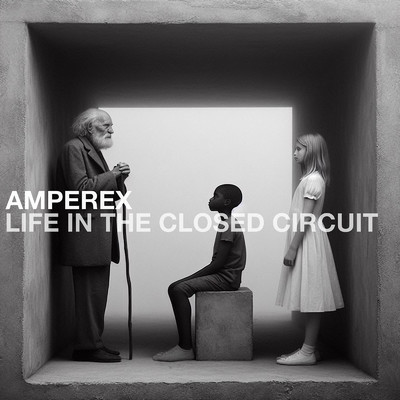 アルバム/LIFE IN THE CLOSED CIRCUIT/AMPEREX
