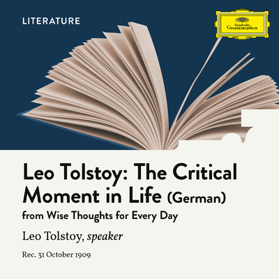 Wise Thoughts for Every Day - The Critical Moment in Life (Read in German)/Leo Tolstoy