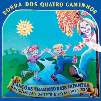 O Circo ／ A Capoeira Maluca ／ O Galinho ／ O Rei Da Capoeira (featuring Tete)/Ronda Dos Quatro Caminhos