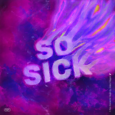 シングル/So Sick (featuring FAAB)/Adam Trigger
