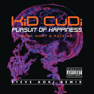 Pursuit Of Happiness (Explicit) (featuring MGMT, Ratatat／Extended Steve Aoki Remix)/キッド・カディ