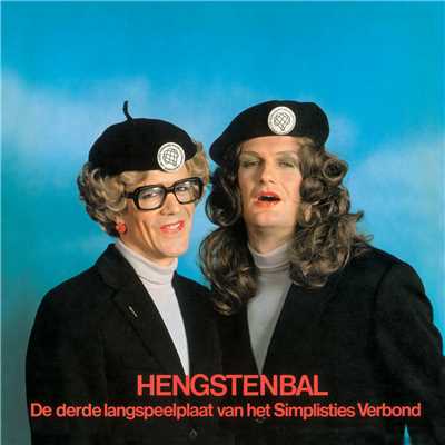 アルバム/Hengstenbal (De Derde Langspeelplaat Van Het Simplisties Verbond)/Kees Van Kooten／Wim De Bie