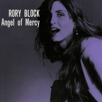 アルバム/Angel Of Mercy/RORY BLOCK