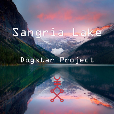 シングル/Sangria Lake/Dogstar Project
