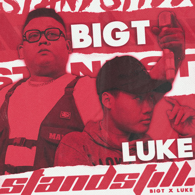 StandStill/BigT & Luke