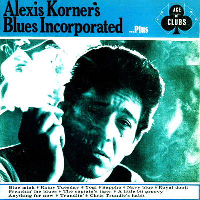 Alexis Korner's Blues Incorporated...Plus/Alexis Korner