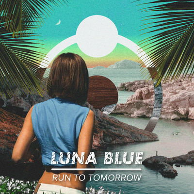 Run To Tomorrow/Luna Blue