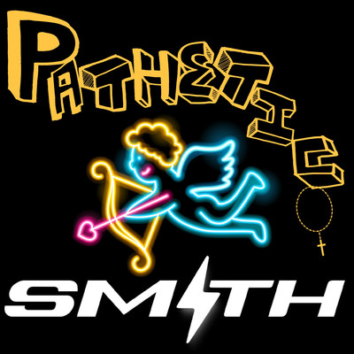 シングル/Pathetic (Radio Edit)/SMITH