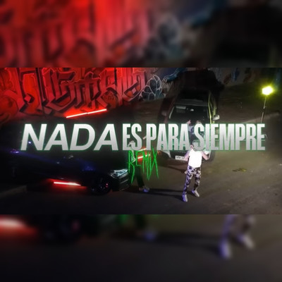 Nada Es Para Siempre (Remix)/Los Pikantes