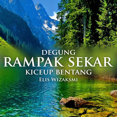 アルバム/Degung Rampak Sekar Kiceup Bentang/Elis Wizaksmi