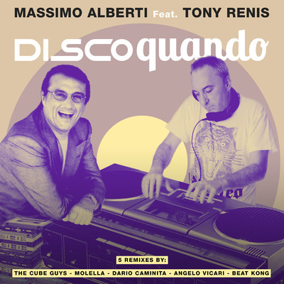 シングル/Disco Quando (Beat Kong Rmx) [Ext]/Massimo Alberti & Tony Renis