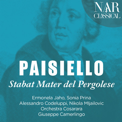 Paisiello: Stabat Mater del Pergolese/Giuseppe Camerlingo, Orchestra Cosarara