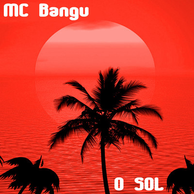 O Sol/MC Bangu