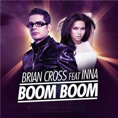 Boom Boom (feat. Inna) (Extended Version)/ブライアン・クロス feat. インナ