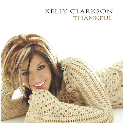 アルバム/Thankful/Kelly Clarkson