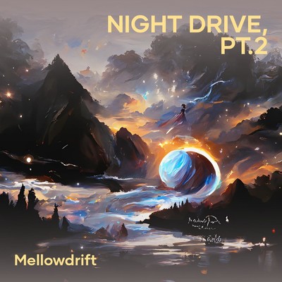 シングル/Night Drive, Pt.2/MellowDrift