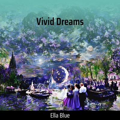 シングル/Vivid Dreams/Ella Blue