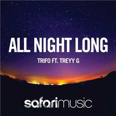 アルバム/All Night Long [feat. Treyy G]/Trifo