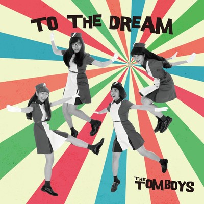 アルバム/TO THE DREAM/THE TOMBOYS
