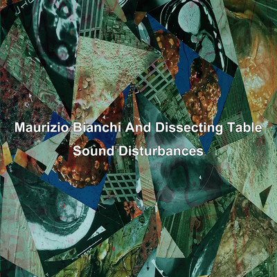 Timbric Lacerations/Maurizio Bianchi & Dissecting Table