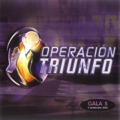 Operacion Triunfo (Gala 5 ／ 2003)/Various Artists