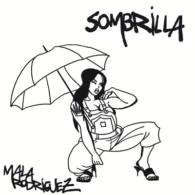 Sombrilla/マラ・ロドリゲス