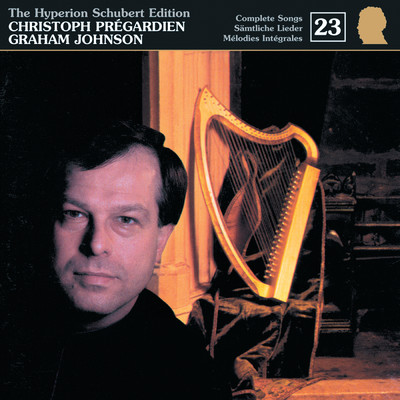 Schubert: Hyperion Song Edition 23 - Songs of 1816/Christoph Pregardien／グラハム・ジョンソン