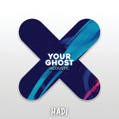 シングル/Your Ghost (Acoustic)/Hadi