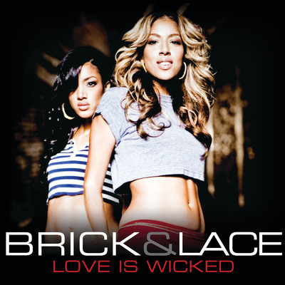 アルバム/Love Is Wicked (France Version)/ブリック&レイス