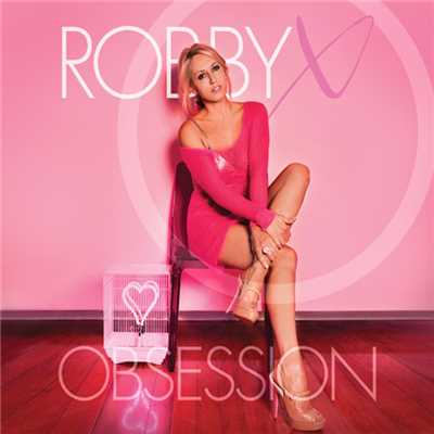 Obsession/Robby X