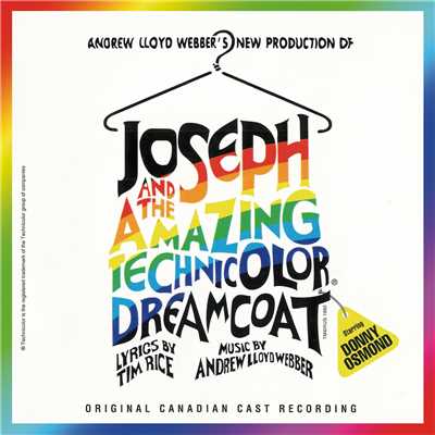Joseph And The Amazing Technicolor Dreamcoat (Canadian Cast Recording)/アンドリュー・ロイド・ウェバー／ダニー・オズモンド／ヨセフと不思議なテクニカラー・ドリームコート 1992年カナディアン・キャスト