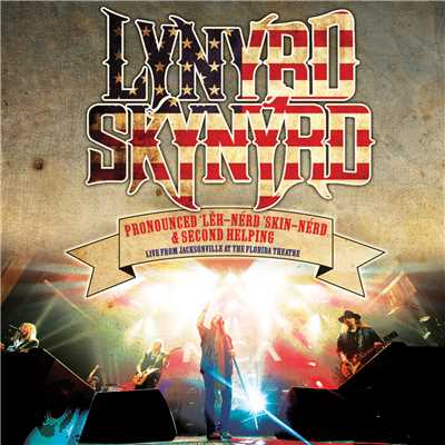 Skynyrd Nation ／ Sweet Home Alabama (Live)/レーナード・スキナード
