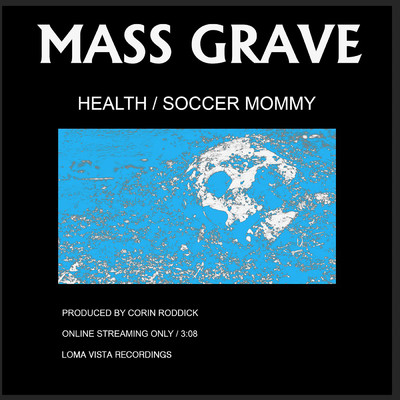 MASS GRAVE/ヘルス／サッカー・マミー