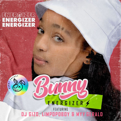 Energizer (feat. Dj Gizo, Limpopo Boy, My Gerald SA)/Bunny Energizer