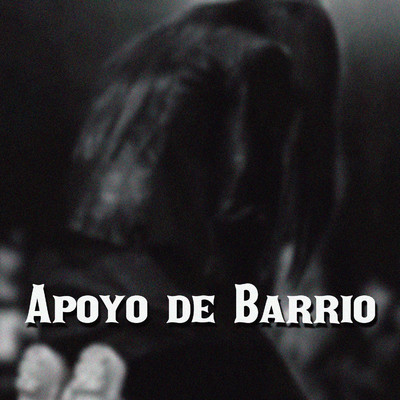 Apoyo de Barrio/Nopape X
