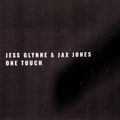 シングル/One Touch/Jess Glynne & Jax Jones
