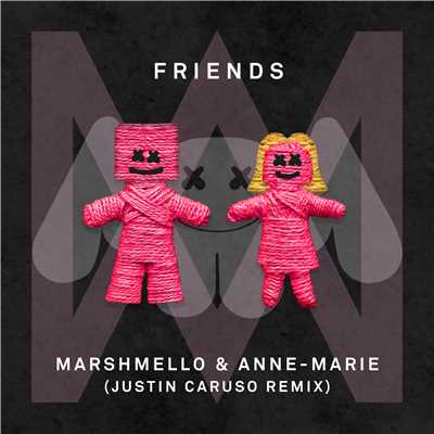 シングル/FRIENDS (Justin Caruso Remix)/Marshmello & Anne-Marie