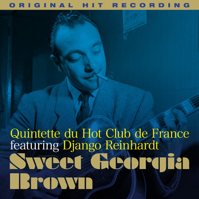 Sweet Georgia Brown (feat. Django Reinhardt and Stephane Grappelli)/Quintette du Hot Club du France