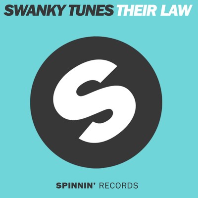 シングル/Their Law/Swanky Tunes