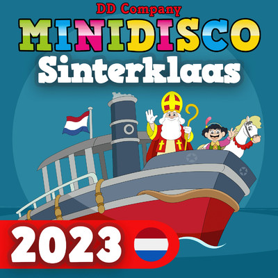 アルバム/Sinterklaasliedjes (2023)/DD Company & Minidisco